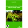 Gestion durable des agro-systèmes en milieu tropical humide