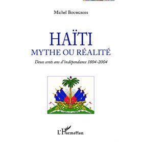 Haïti mythe ou réalité