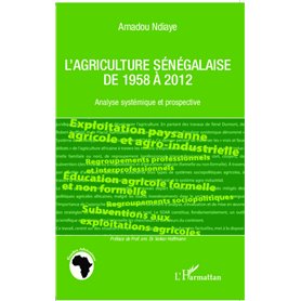 L'agriculture sénégalaise de 1958 à 2012