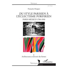 Du style parisien à l'éclectisme porfirien