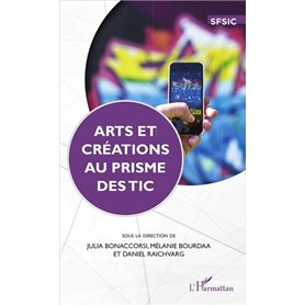 Arts et créations au prime des TIC