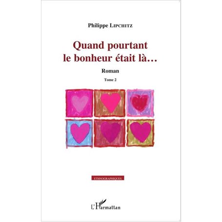 Quand pourtant le bonheur était là...
