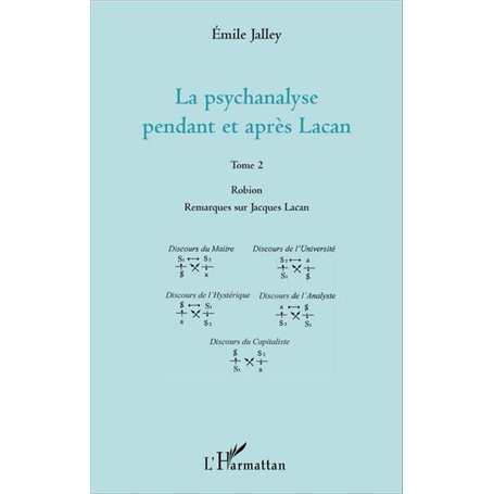 La psychanalyse pendant et après Lacan - Tome 2