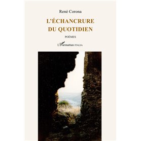 L'Echancrure du quotidien