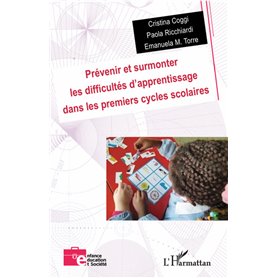 Prévenir et surmonter les difficultés d'apprentissage dans les premiers cycles scolaires