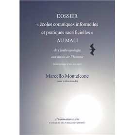 Dossier "écoles coraniques informelles et pratiques sacrificielles" au Mali