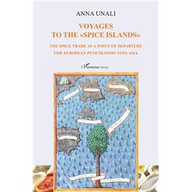 Voyages to the "Spice Islands"