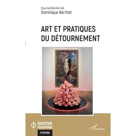 Art et pratiques du détournement