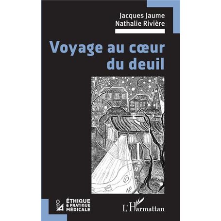 Voyage au coeur du deuil