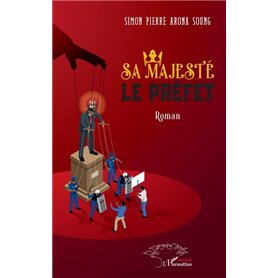 Sa majesté le préfet