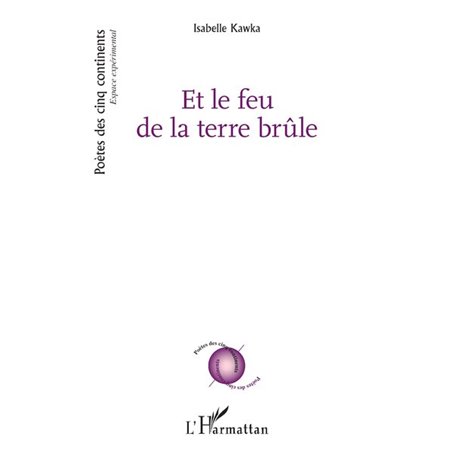 Et le feu de la terre brûle