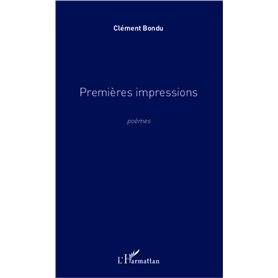 Premières impressions