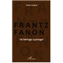 Frantz Fanon un héritage à partager
