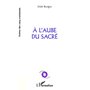 A l'aube du sacré