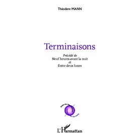 Terminaisons précédé de neuf heures avant la nuit et entre deux lunes