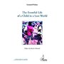 The eventful life of a child in a lost world