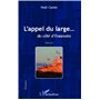 L'appel du large...