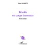 Révolte en corps inconnus