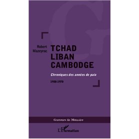 Tchad Liban Cambodge