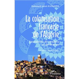 La colonisation française de l'Algérie