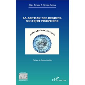 La gestion des risques, un objet frontière