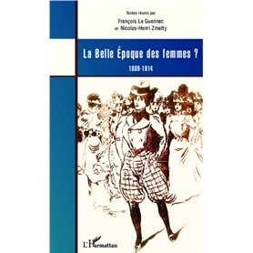 La Belle Epoque des femmes ?