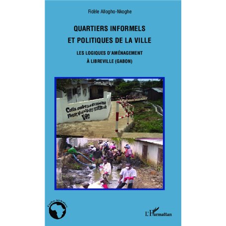 Quartiers informels et politiques de la ville