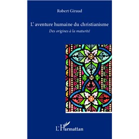 L'aventure humaine du christianisme