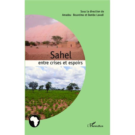 Sahel : entre crises et espoirs