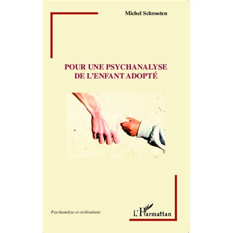 Pour une psychanalyse de l'enfant adopté