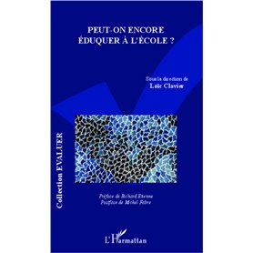 Peut-on encore éduquer à l'école ?