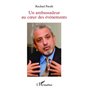 Un ambassadeur au coeur des événements
