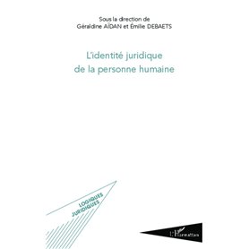 L'identité juridique de la personne humaine