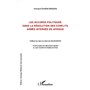 Les accords politiques dans la résolution des conflits armés internes en Afrique