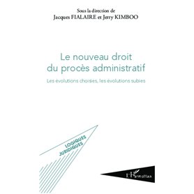 Le nouveau droit du procès administratif