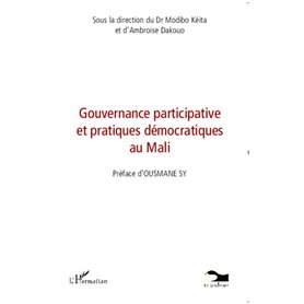 Gouvernance participative et pratiques démocratiques au Mali