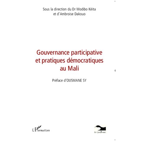 Gouvernance participative et pratiques démocratiques au Mali