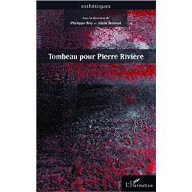 Tombeau pour Pierre Rivière