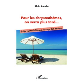 Pour les chrysanthèmes, on verra plus tard...