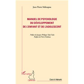 Manuel de psychologie du développement de l'enfant et de l'adolescent