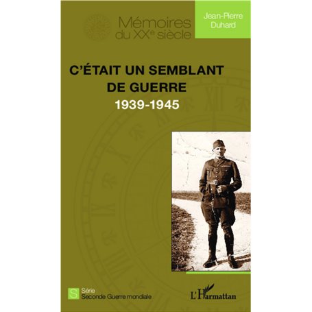 C'était un semblant de guerre (1939-1945)