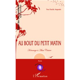 Au bout du petit matin...