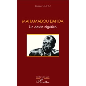 Mahamadou Danda un destin nigérien