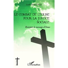 Le combat de l'église pour la justice sociale