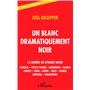 Un blanc dramatiquement noir