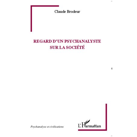 Regard d'un psychanalyste sur la société