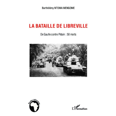 La bataille de Libreville