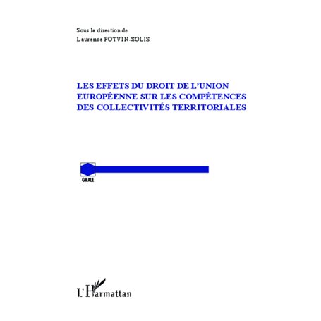 Les effets du droit de l'Union Européenne sur les compétences des collectivités territoriales