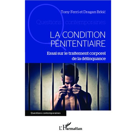 La condition pénitentiaire