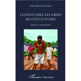 Les Kpon chez les Abidji de Côte d'Ivoire